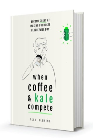 Alan’s book When Coffee and Kale Compete.